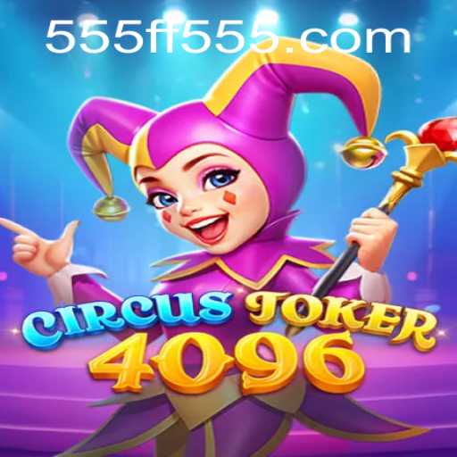 Dive into the Excitement of CircusJoker4096: A Game That Transcends Traditional Boundaries